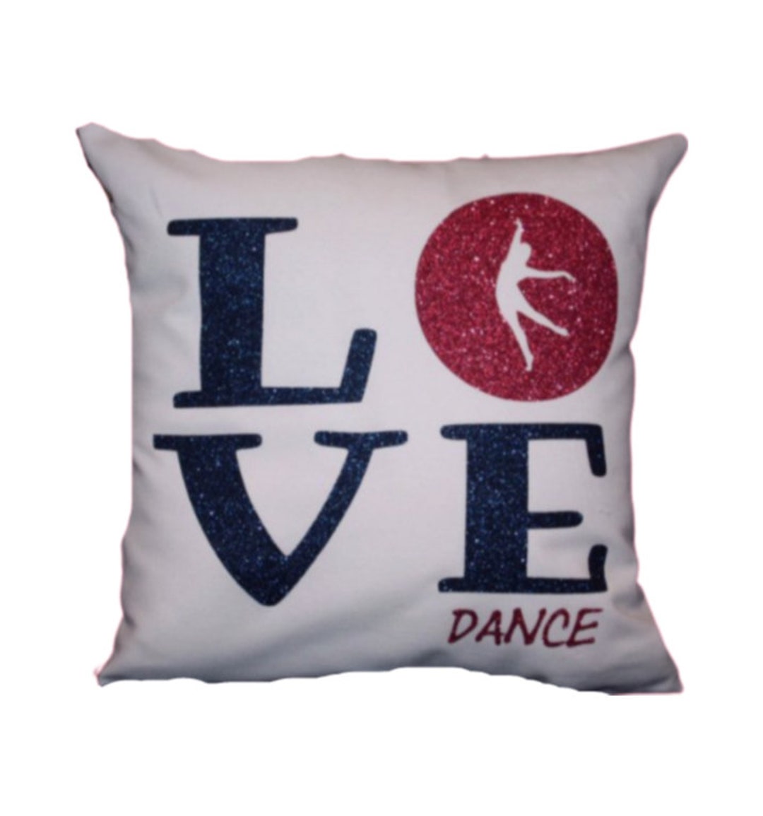 Sports Gift Girls Who LOVE DANCE Will LOVE This Pillow Printed Entirely Sports Gift Girls Who LOVE DANCE Will LOVE This Pillow Printed Entirely