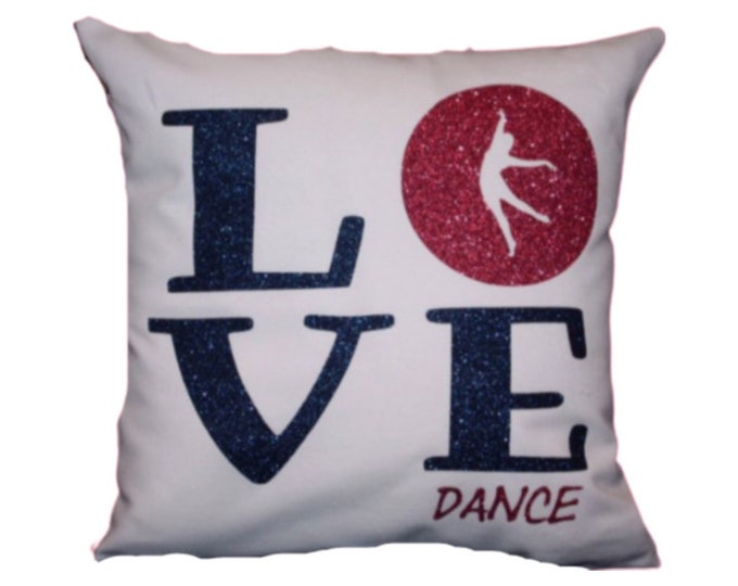 Sports  Gift Girls who LOVE DANCE will LOVE this pillow - Printed Entirely In Non Flaking Glitter