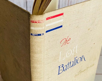 1937 - The Lost Battalion by Buck Private McCollum - Vintage Book - Military History