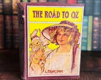 The Road to Oz - Vintage Book - L. Frank Baum - John R. Neill - The Reilly & Lee Co. - Wizard of Oz - Dorothy