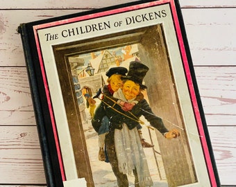 1935 - The Children of Dickens Illustrated by Jessie Willcox Smith - Charles Dickens - Samuel McChord Crothers - Antique Book - Vintage