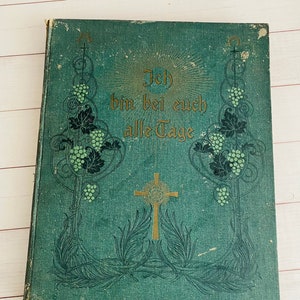 1905 - Ich Bin Bei Euch Alle - German Book - Antique - Religious - Engravings - Edwardian