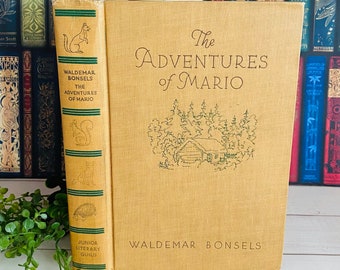 1930 - The Adventures of Mario by Waldemar Bonsels - Translated by Whittaker Chambers - Junior Literary Guild - Vintage Book