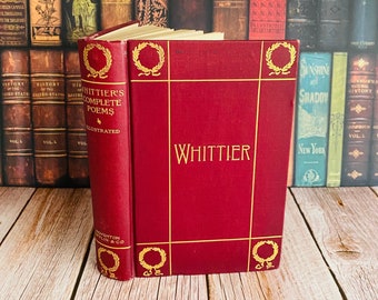 1894 - The Complete Poems of John Greenleaf Whittier - Antique Book - Gilded - Poetry - Victorian