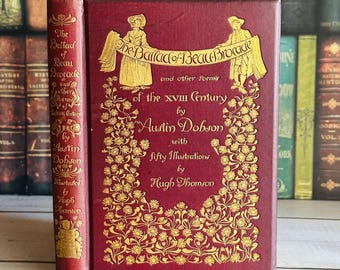 1892 Ballad of Beau Brocade: Austin Dobson, Hugh Thomson Illustrations, First Edition Rare Printing