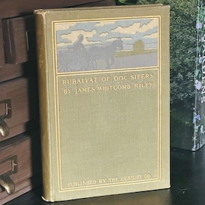 1897 - Rubaiyat of Doc Sifers by James Whitcomb Riley - Antique Book - Book Decor - Illustrated