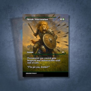 May include: A fantasy-themed card with the title "Heroic Intervention." The artwork depicts a lion-headed warrior with a sword and shield, defending another figure from arrows. Text includes "Instant" and a quote: "I've got you, brother!"