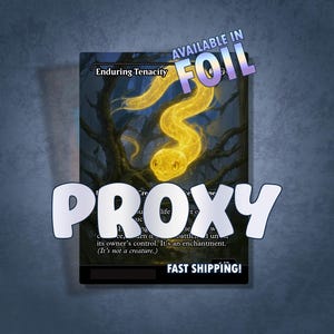 Enduring Tenacity Proxy / MTG Proxy / Custom Proxy