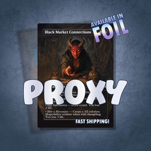 Black Market Connections Proxy / MTG Proxy / Custom Proxy