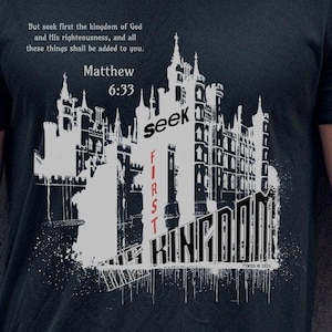 Matthew 6:33 Christian T-Shirt - Seek First Kingdom