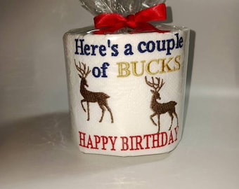Happy Birthday Here’s a couple of Bucks/Toilet Paper Gag Gift for Hunters, Deer Lovers