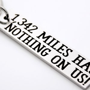 Distance Has Nothing on Us - Long distance Gift custom with your # of miles