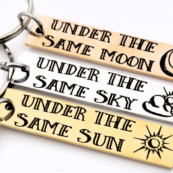 Under the Same Sky, Sun, or Moon keychain - Long Distance Gift - Customize the back with a special message of your choice