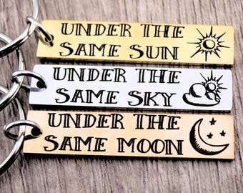 Long Distance Keychain: Under the Same Sky, Sun, or Moon