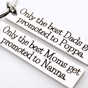 Only the best get promoted Keychains Gift for Nanna, Poppa, Grandma, Grandpa Text can be customized Single Keychain image 1