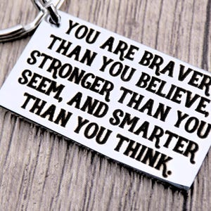 Braver Stronger Smarter Laser Marked Keychain