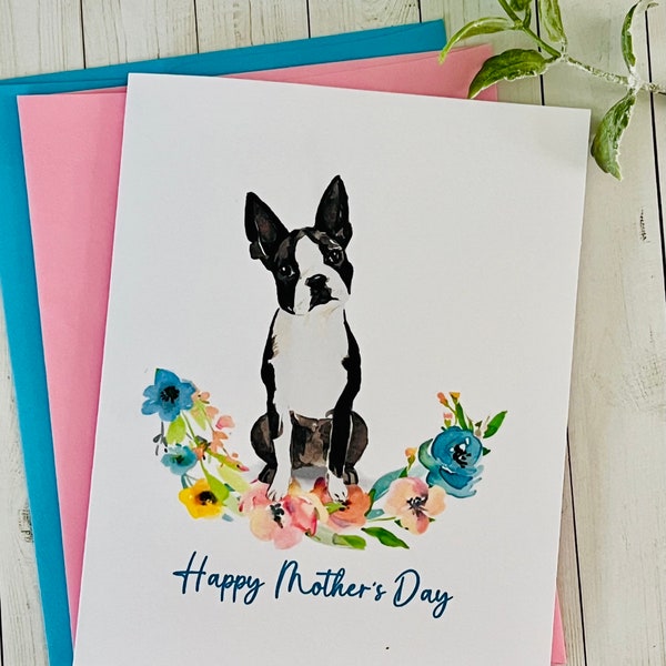 Boston Terrier Mothers Day Card, Watercolor Mother’s Day Card from the dog, Mother’s Day Card with Dog, Handmade cards