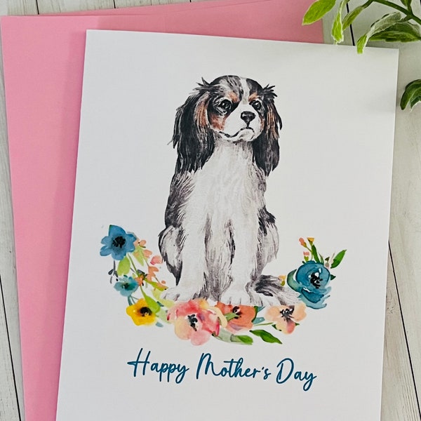 King Charles Spaniel Mothers Day Card, Cavalier Spaniel card, Watercolor Mother’s Day Card from the dog, Mother’s Day Card with Dog
