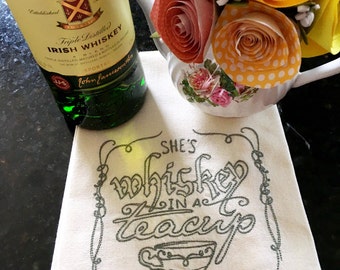Whiskey in a Teacup Tea Towel - Embroidered Tea Towel Valentine Gift Towel