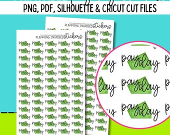 Printable Pay Day Stickers, Printable Planner Stickers, Pay Day Planner Stickers Printable, PDF, PNG, Silhouette & Cricut