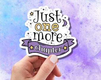 Just One More Chapter Kindle Sticker, Bookish Sticker, Kindle Sticker, Booktok, Laminated, Water Resistant