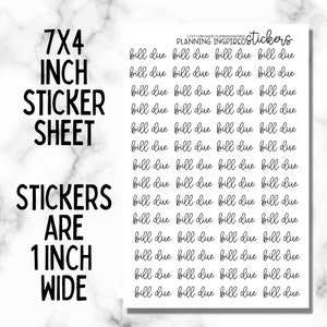 May include: A 17.78 x 10.16 cm sticker sheet with the text "bill due" repeated. The stickers are 2.54 cm wide. The words "Planning Inspired Stickers" are at the top. The text is in black on a white background.