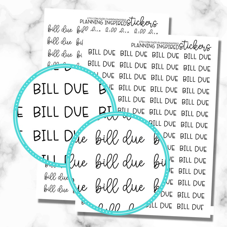 May include: Two sheets of white stickers featuring the words "BILL DUE" and "bill due" in black. These stickers are designed for planning and organization. The text "PLANNING INSPIRED stickers" is also present.