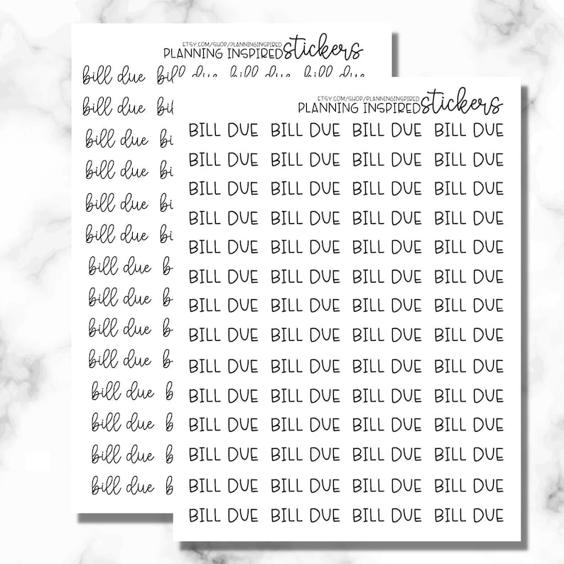 May include: Two sheets of white stickers with black text. The stickers are labelled "bill due" in a handwritten font and "BILL DUE" in a block font. The shop name "PLANNING INSPIRED stickers" is at the top.