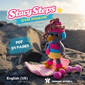 Könnte beinhalten: Eine gehäkelte Taubenpuppe mit rosa Stirnband, blauen Kopfhörern und einem mehrfarbigen Tanktop, die auf einer rosa Matte mit kleinen rosa Hanteln steht. Text: Stacy Steps Gym Pigeon, PDF 24 Pages und English (US).