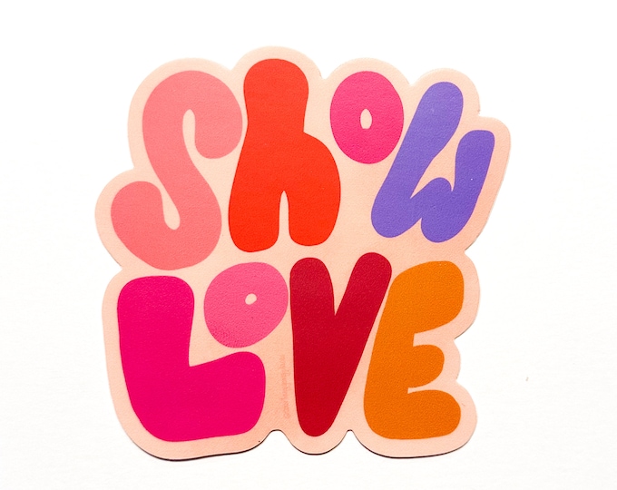 Show Love | laptop sticker