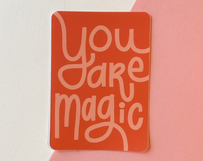 You Are Magic sticker | laptop sticker
