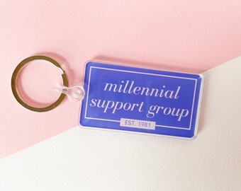 Millennial Support Group acrylic keychain