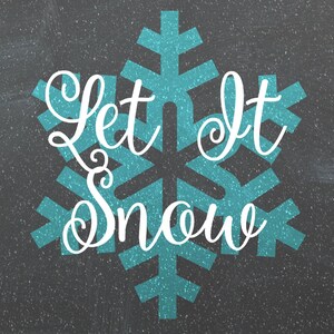 Let It Snow 8X10 Chalkboard Printable, Digital Art, Word Art, Gift Idea