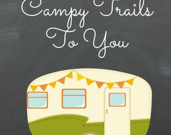 Campy Trails To You (Green), Digital Art, Word Art, Gift Idea