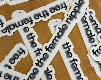 bevrijd de vrouwelijke tepel ~ 5" sticker