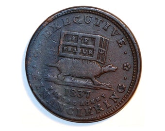 Antique Hard Times Token Executive Experiment 1837 Fiscal Agent Turtle W/ Treasure Chest I Follow in the Steps of My Illustrious Predecessor