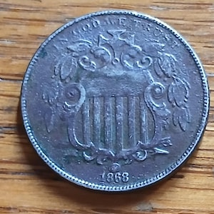 1868 Shield Nickel 5 Cents US United States of America Coin Great Collectors Item Add to Collection Wonderful Antique Husband Daddy Gifts