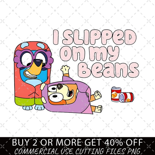 Bluey PNG, I Slipped On My Beans Stickers Png, Bluey Family Png, Decal Files, Vinyl Stickers, Car Image