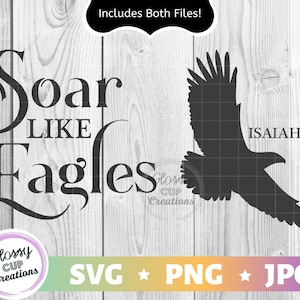Soar Like Eagles Isaiah 40 31 SVG PNG JPG, Religious Quotes, Religion Sayings, God, Jesus, Church, Wings, Strength, Hope