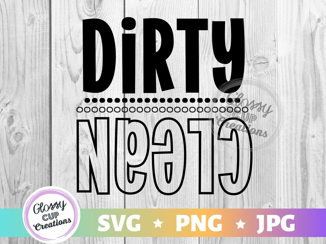 Dishwasher Dirty Clean SVG PNG JPG, Digital Cut File, Printable,