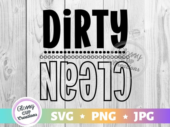 Dishwasher Dirty Clean Svg Png Jpg Digital Cut File Etsy