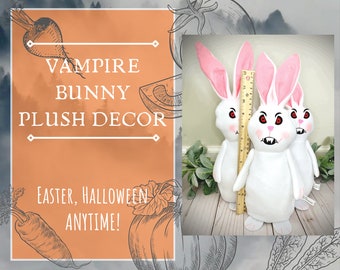 Plush Vampire Bunny with Weighted Bottom ~ Undead Bunny Decor Easter Halloween or anytime!