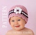 Crochet Baby Hat with Flower, Baby Girl Crochet PATTERN, Baby Girl Crochet Hats 