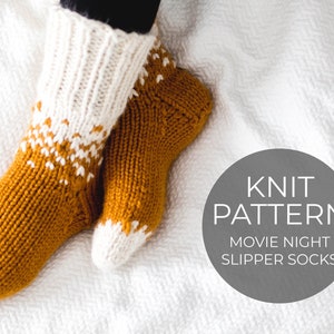 Movie Night Slipper Socks / Knit Slipper Pattern / Knit Slipper Socks / Knit Sock Pattern / Easy Knit Pattern / DIY Socks / DIY Slippers