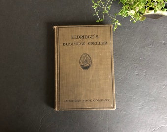 Eldridge's Business Speller and Vocabulary - Vintage Spelling Book