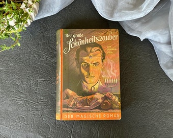 Vintage Ciencia sobrenatural Pulp Ficción Libro en idioma alemán Good Girl Art Cover Der Grosse Schoneitszauber Der Magische Roman Johnna Jira