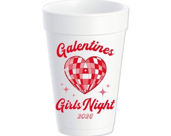 Galentines Custom Styrofoam Cups, Valentine's Party, Girls Night Personalized Foam Cups