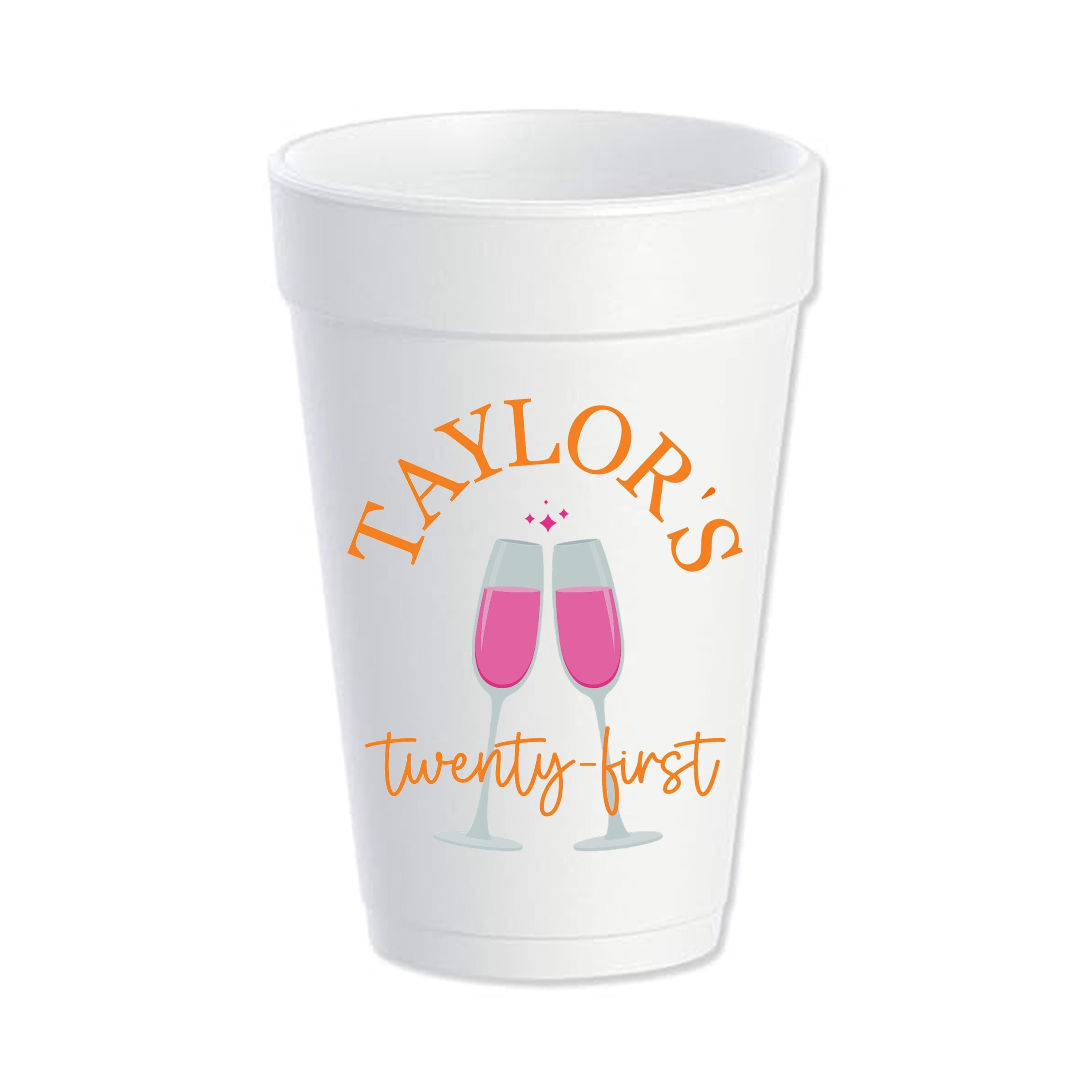 Custom 21st Birthday Styrofoam Cups: Pink Champagne Toast