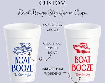 Boat Booze Custom Styrofoam Cups, Sailboat, Pontoon, Family Boat, Lake House, Personalized Foam Cups