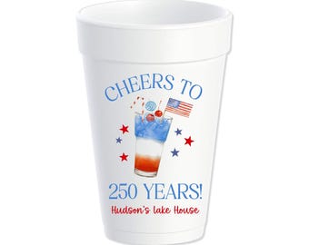 250th July 4th Custom Styrofoam Cups, United States of America, Patriotic Party Cups, Personalized